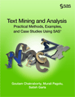 Text Mining and Analysis: Practical Methods, Examples, and Case Studies Using SAS