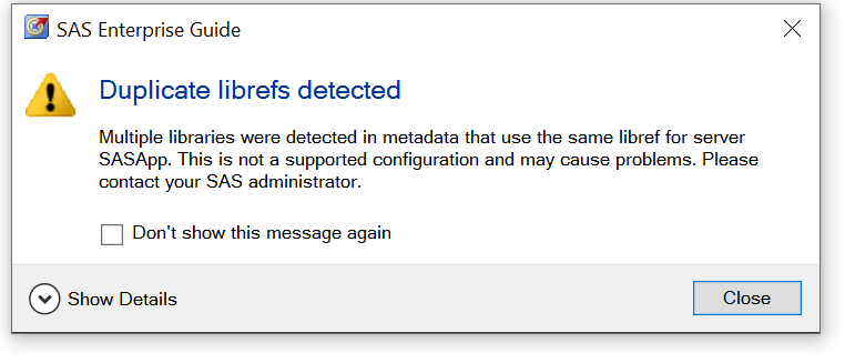 Duplicate librefs are detected for libraries in SAS metadata
